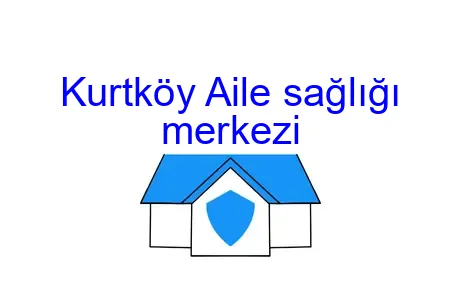 Kurtköy Aile sağlığı merkezi