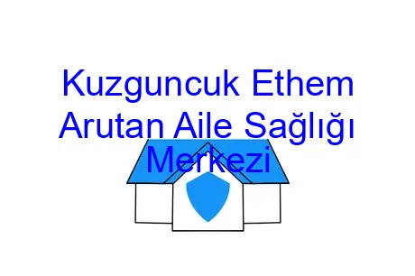 Kuzguncuk Ethem Arutan Aile Sağlığı Merkezi