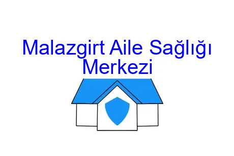 Malazgirt Aile Sağlığı Merkezi