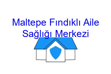 Maltepe Fındıklı Aile Sağlığı Merkezi