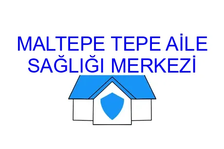 MALTEPE TEPE AİLE SAĞLIĞI MERKEZİ