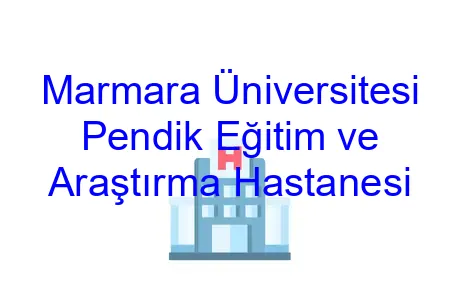 Marmara Üniversitesi Pendik Eğitim ve Araştırma Hastanesi