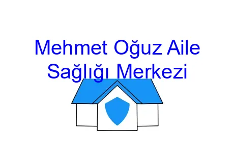 Mehmet Oğuz Aile Sağlığı Merkezi