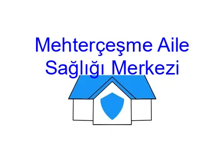 Mehterçeşme Aile Sağlığı Merkezi