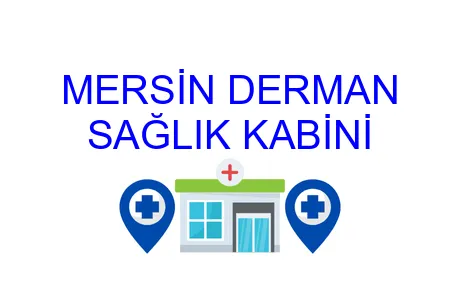 MERSİN DERMAN SAĞLIK KABİNİ