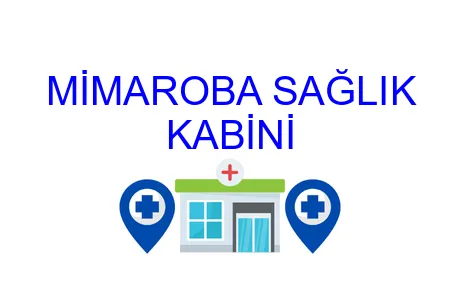 Mimaroba Sağlık Kabini