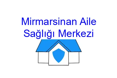 Mirmarsinan Aile Sağlığı Merkezi