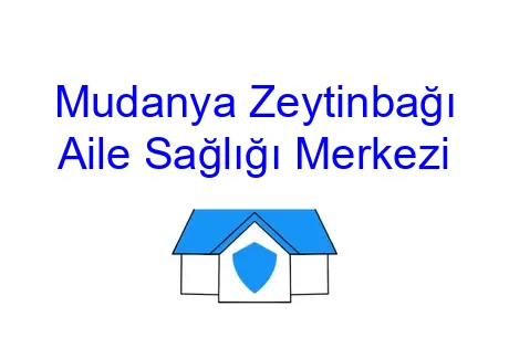 Mudanya Zeytinbağı Aile Sağlığı Merkezi