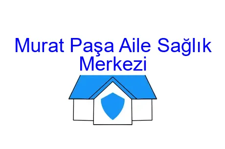Murat Paşa Aile Sağlık Merkezi