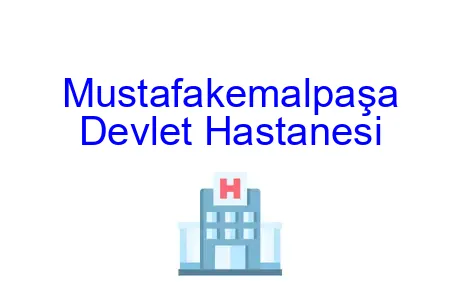 Mustafakemalpaşa Devlet Hastanesi