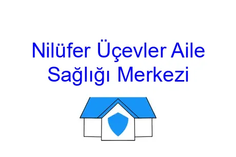 Nilüfer Üçevler Aile Sağlığı Merkezi
