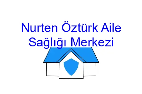 Nurten Öztürk Aile Sağlığı Merkezi