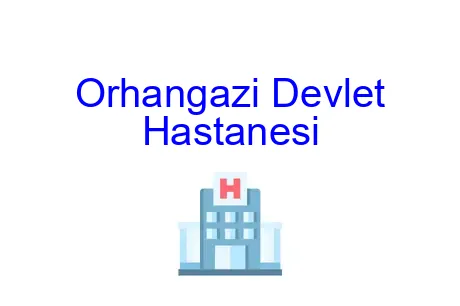 Orhangazi Devlet Hastanesi