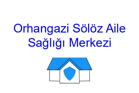 Orhangazi Sölöz Aile Sağlığı Merkezi