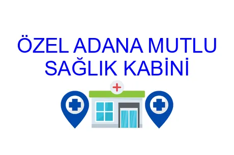 Özel Mutlu Sağlık Kabini