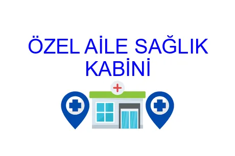 Özel Aile Sağlık Kabini