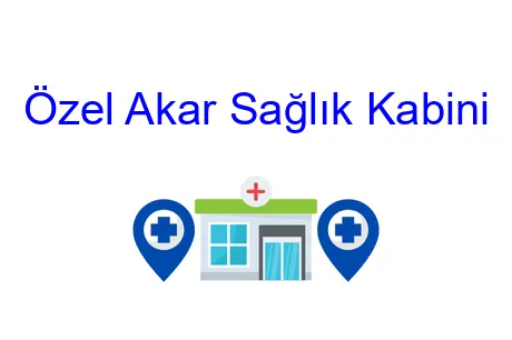 Özel Akar Sağlık Kabini