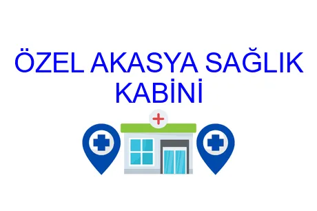 Özel Akasya Sağlık Kabini