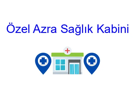 Özel Azra Sağlık Kabini