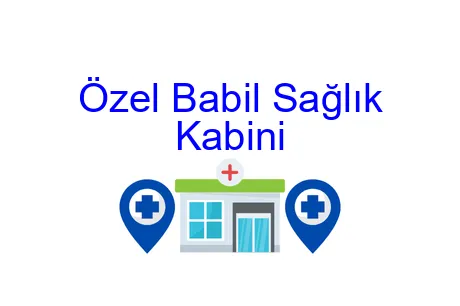 Özel Babil Sağlık Kabini