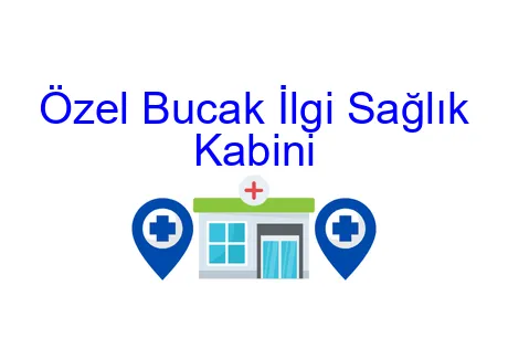 Özel Bucak İlgi Sağlık Kabini