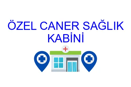 Özel Caner Sağlık Kabini