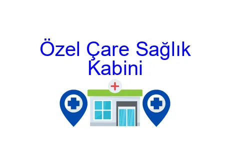 Özel Çare Sağlık Kabini