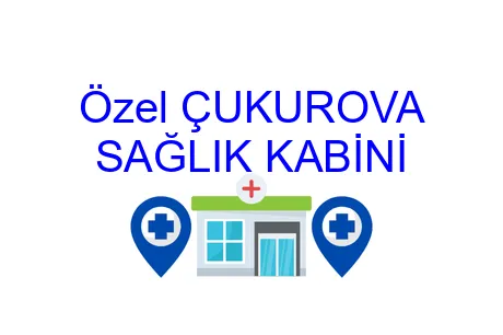 Özel Çukurova Sağlık Kabini