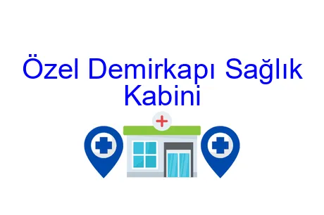 Özel Demirkapı Sağlık Kabini