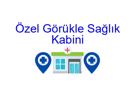 Özel Görükle Sağlık Kabini