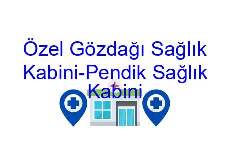 Özel Gözdağı Sağlık Kabini