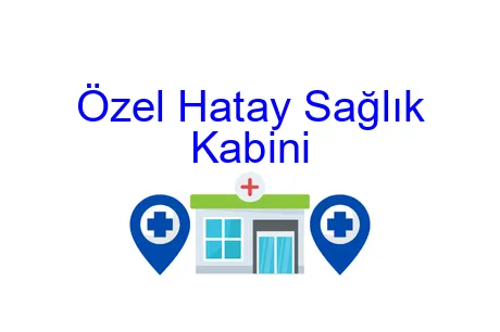 Özel Hatay Sağlık Kabini