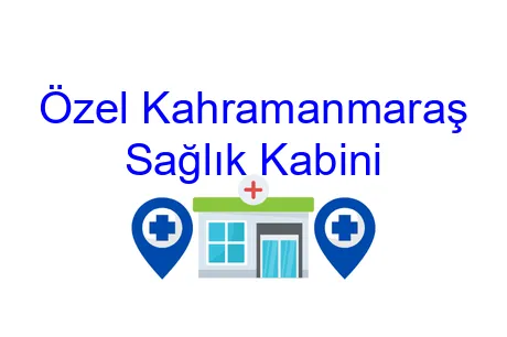 Özel Kahramanmaraş Sağlık Kabini