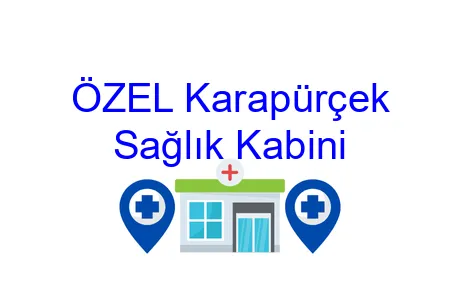 Özel Karapürçek Sağlık Kabini