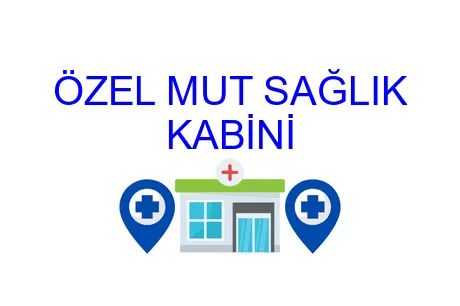 ÖZEL MUT SAĞLIK KABİNİ