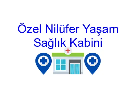 Özel Nilüfer Yaşam Sağlık Kabini