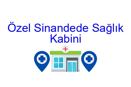 Özel Sinandede Sağlık Kabini