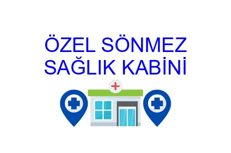 ÖZEL SÖNMEZ SAĞLIK KABİNİ