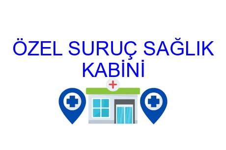ÖZEL SURUÇ SAĞLIK KABİNİ