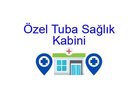Özel Tuba Sağlık Kabini