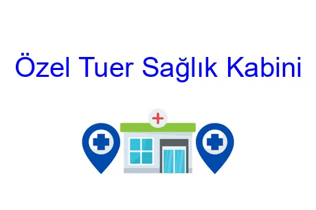 Özel Tuer Sağlık Kabini
