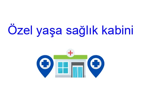 Özel Yaşa Sağlık Kabini