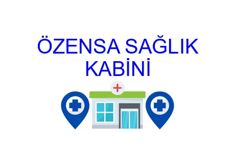 ÖZENSA SAĞLIK KABİNİ