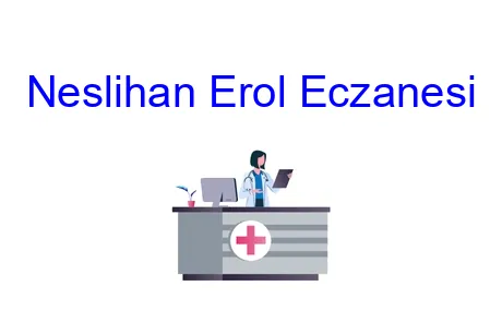 Neslihan Erol Eczanesi