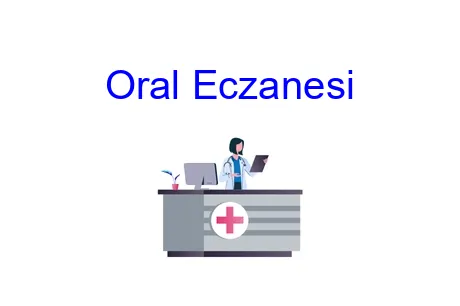 Oral Eczanesi