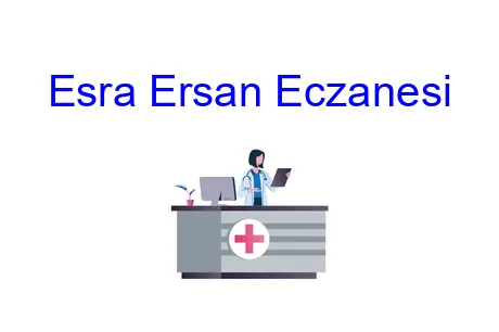 Esra Ersan Eczanesi