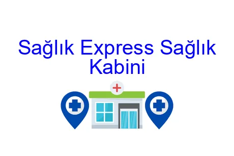 Sağlık Express Sağlık Kabini