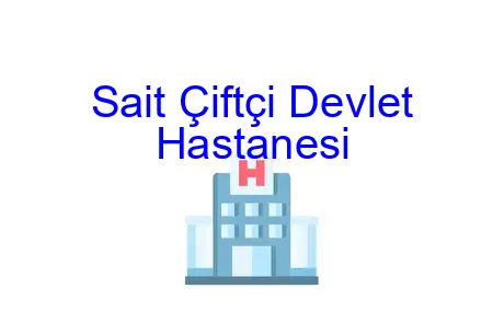 Sait Çiftçi Devlet Hastanesi