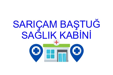Sarıçam Baştuğ Sağlık Kabini
