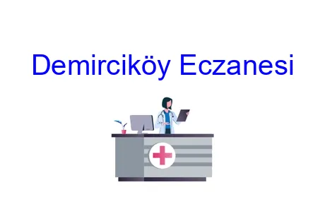Demirciköy Eczanesi